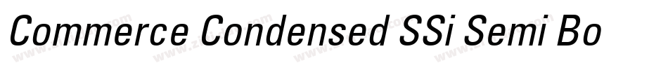 Commerce Condensed SSi Semi Bold Condensed Italic字体转换